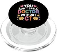 You Can't Spell Doctor Without CT Hospital Radiology |- PopSockets PopGrip pour MagSafe