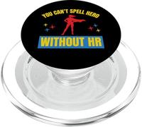 You Can't Spell Hero Without HR Funny HR Colleger Woman PopSockets PopGrip pour MagSafe