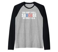 You Can't Spell Sausage Without USA 4th of July Patriotic Manche Raglan