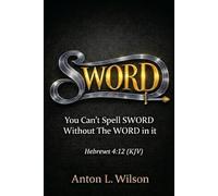 You Can't Spell SWORD Without the Word in it