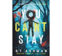 You Can't Stay: A Dark Thriller