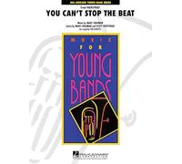 You Can't Stop the Beat - Concert Band/Harmonie - Conducteur