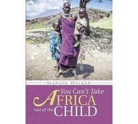 You Can't Take Africa Out Of The Child