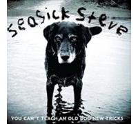 You Can't Teach an Old Dog New Tricks by Seasick Steve [Audio CD] NEUF