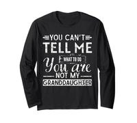 You Can't Tell me What to do, You're Not My Granddaughter Manche Longue