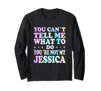 You Can't Tell Me What to Do You're Not My Jessica Manche Longue