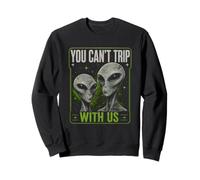You Can't Trip with Us Funny Alien Retro Vintage UFO Graphic Sweatshirt