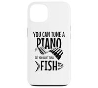 You Can't Tuna Fish Funny Fishing Musicien Piano Coque pour iPhone 13