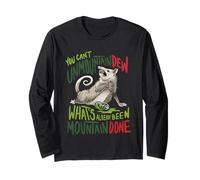 You Can't Unmountain Dew What Already Been Mountain Done Manche Longue