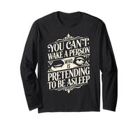 You Can't Wake a Person Who is Pretending to be Asleep Manche Longue