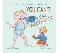 You Can't Wear Underpants!