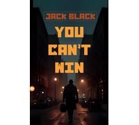 You Can't Win: The Classic American Memoir of Outlaw Life, Crime, and Redemption from the Underground