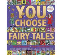 You Choose Fairy Tales: A new story every time - what will YOU choose?