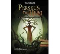 You Choose Myths Perseus the Hero by Blake Hoena Blake Hoena (Auteur)