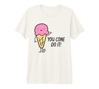 You Cone Do It Ice Cream T-Shirt Haut de Gamme