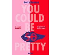 You Could Be So Pretty - Un roman d'une puissance rare sur le patriarcat et les diktats de la beauté