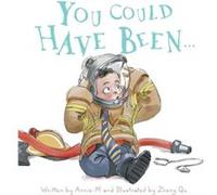 You Could Have Been... by AnnMaree Imrie AnnMaree Imrie (Auteur)