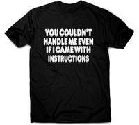 You Couldn't Handle me Even Funny Slogan White t Shirt Women Men's Black Manches Courtes(XX-Large)