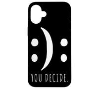 You Decide C'est toi Qui décides Bonnes ou Mauvaises humeurs Coque pour iPhone 16 Plus