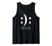 You Decide C'est toi Qui décides Bonnes ou Mauvaises humeurs Débardeur