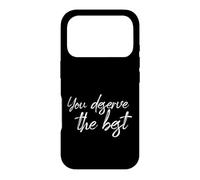 You Deserve The Best Motivational Self Love Wellness Citation Coque pour iPhone 17 Pro