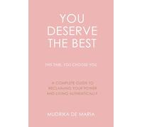 You Deserve the Best: This Time, You Choose You
