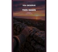 You Deserve This Dawn: A Novel