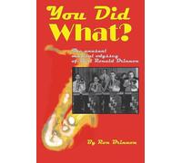 You Did What?: The Unusual Musical Odyssey of Burl Ronald Brinnon