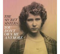 The Secret Sisters - You Don't Own Me Anymore [Vinyl Lp] Colored Vinyl, Yellow, Stickers