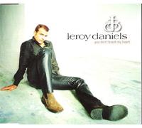 Daniels Leroy - You Don't Break My Heart [Import]