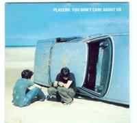 You Don't Care About Us