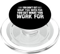 You Dont Get What You Wish for But You Get What You Work for PopSockets PopGrip pour MagSafe