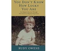 You Don't Know How Lucky You Are