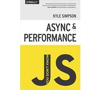You Don't Know JS - Async & Performance.