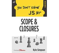 You Don't Know JS Yet: Scope & Closures