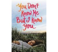 You Don't Know Me But I Know You