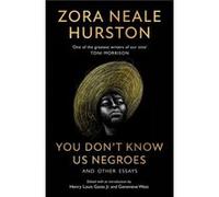You Dont Know Us Negroes and Other Essays by Zora Neale Hurston Paperback Book Zora Neale Hurston (Auteur)