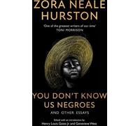 You Don't Know Us Negroes et autres essais
