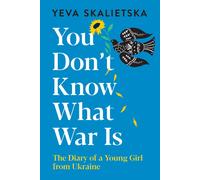 You Don't Know What War Is