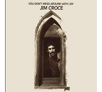 Jim Croce - You Don't Mess Around with Jim