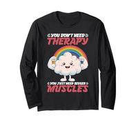 You Don't Need Therapy You Just Need Bigger Muscles - Manche Longue