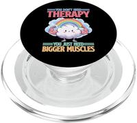 You Don't Need Therapy You Just Need Bigger Muscles PopSockets PopGrip pour MagSafe