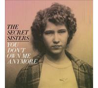 You Don't Own Me Anymore by SECRET SISTERS [VINYL] NEUF