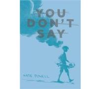 You Dont Say by Nate Powell Nate Powell (Auteur)