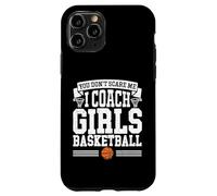 You Don't Scare Me I Coach Baskets Amusantes pour Fille Coque pour iPhone 11 Pro