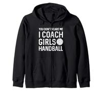 You Don't Scare Me I Coach Girls Handball Entraîneur Sweat à Capuche