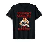 You Dont Scare Me I Do Karaté Arts Martiaux Boxe Humour T-Shirt