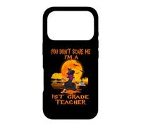 You Don't Scare Me I'm A 1st Grade Teacher Witch Halloween Coque pour iPhone 17 Pro