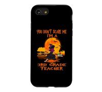 You Don't Scare Me I'm A 3rd Grade Teacher Witch Halloween Coque pour iPhone SE (2020) / 7/8