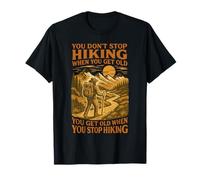 You Don't Stop Randonnée When You Get Old, Adventure Lover T-Shirt